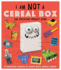 I Am Not a Cereal Box: 10 Exciting Things to Make With Cereal Boxes