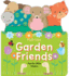Garden Friends: Fun for Little Fingers (Pull-Ups Books)