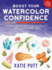 Boost Your Watercolor Confidence: 50 Exercises to Build Skills and Ignite Creativity, Simple Book to Learn Watercolor, Includes 24 Watercolor Templates