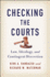 Checking the Courts Law, Ideology, and Contingent Discretion