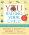 You: Raising Your Child: the Owners Manual From First Breath to First Grade