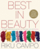 The Best in Beauty: an Ultimate Guide to Makeup and Skincare Techniques, Tools, and Products