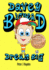 Davey Bighead: Dream Big