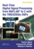 Real-Time Digital Signal Processing From Matlab to C With the Tms320c6x Dsps, Second Edition
