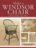 Make a Windsor Chair: the Updated and Expanded Classic