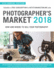 Photographer's Market 2018 How and Where to Sell Your Photography Includes a Free Subscription to Artistsmarketonlinecom 41st Annual Edition Tips for Stock Agencies, Print Publishers More