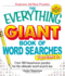 The Everything Giant Book of Word Searches Volume II: Over 300 Brand-New Puzzles for the Ultimate Word Search Fan (Everything Series)