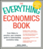 Everything Economics Book: From Theory to Practice, Your Complete Guide to Understanding Economics Today