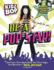 Kidz Bop-Be a Pop Star! : Start Your Own Band, Book Your Own Gigs, and Become a Rock and Roll Phenom!