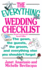 The Everything Wedding Checklist: the Gown, the Guests, the Groom, and Everything Else You Shothe Gown, the Guests, the Groom, and Everything Else You