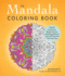 The Mandala Coloring Book Inspire Creativity, Reduce Stress, and Bring Balance With 100 Mandala Coloring Pages