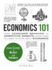 Economics 101: From Consumer Behavior to Competitive Markets--Everything You Need to Know About Economics (Adams 101)