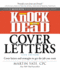 Knock Em Dead Cover Letters: Cover Letters and Strategies to Get the Job You Want