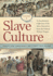 Slave Culture [3 Volumes]: a Documentary Collection of the Slave Narratives From the Federal Writers' Project [3 Volumes]