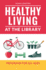 Healthy Living at the Library: Programs for All Ages
