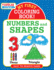 My First Coloring Book-Numbers & Shapes (Toddler Time! )