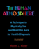 The Human Atmosphere: a Technique to Physically See & Read the Aura for Health Diagnosis Illustrated