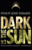 Dark is the Sun