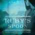 Ruby's Spoon: a Novel