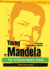 Young Mandela: the Revolutionary Years