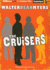 The Cruisers (Cruisers Series)