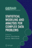 Statistical Modeling and Analysis for Complex Data Problems