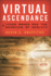 Virtual Ascendance: Video Games and the Remaking of Reality