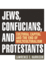 Jews, Confucians, and Protestants: Cultural Capital and the End of Multiculturalism