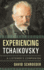 Experiencing Tchaikovsky: a Listener's Companion