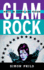 Glam Rock: Music in Sound and Vision (Tempo: a Rowman & Littlefield Music Series on Rock, Pop, and Culture)