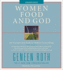 Women Food and God: an Unexpected Path to Almost Everything