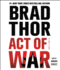 Act of War: a Thriller (13) (the Scot Harvath Series)