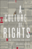 A Culture of Rights-Law, Literature, and Canada