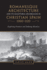 Romanesque Architecture and Its Sculptural in Christian Spain, 1000-1120