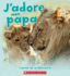 J'Adore Mon Papa (French Edition)