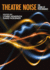 Theatre Noise: the Sound of Performance