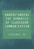 Understanding the Dynamics of Classroom Communication