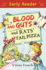 Early Reader: Blood and Guts and Rats Tail Pizza