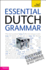 Essential Dutch Grammar. Gerdi Quist and Dennis Strik