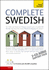 Complete Swedish Beginner to Intermediate Book and Audio Course: Learn to Read, Write, Speak and Understand a New Language With Teach Yourself