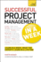 Successful Project Management in a Week