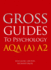 Gross Guides to Psychology: Aqa (a) A2