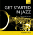 Get Started in Jazz (Teach Yourself)