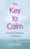 The Key to Calm