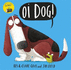 Oi Dog! (Oi Frog and Friends)