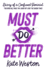 Must Do Better: Book 2 (Diary of a Confused Feminist)