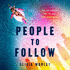 People to Follow: a Gripping Social-Media Thriller