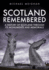 Scotland Remembered: a History of Scotland Through Its Monuments and Memorials