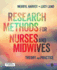 Research Methods for Nurses and Midwives: Theory and Practice: Theory and Practice