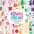 Kawaii Crochet 40 Super Cute Crochet Patterns for Adorable Amigurumi